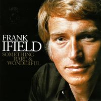 Frank Ifield - Something Rare & Wonderful (2CD Set)  Disc 1